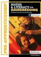 MATHS & LITERACY FOR APPRENTICES: HAIRDRESSING