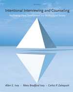 INTENTIONAL INTERVIEWING AND COUNSELING: FACILITATING CLIENT DEVELOPMENT IN A MULTICULTURAL SOCIETY e8