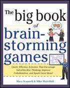 BIG BOOK OF BRAINSTORMING GAMES
