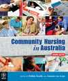 COMMUNITY NURSING IN AUSTRALIA - CONTEXT, ISSUES & APPLICATIONS e2