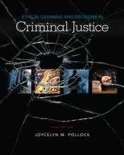 ETHICAL DILEMMAS & DECISIONS IN CRIMINAL JUSTICE e10