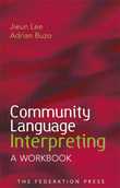 COMMUNITY LANGUAGE INTERPRETING: A WORKBOOK