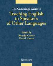 CAMBRIDGE GUIDE TO TEACHING ENGLISH TO SPEAKERS OF OTHER LANGUAGES