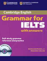 CAMBRIDGE GRAMMAR FOR IELTS & CD
