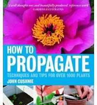 HOW TO PROPAGATE: TECHNIQUES & TIPS