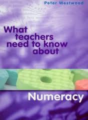 WHAT TEACHERS NEED TO KNOW ABOUT NUMERACY