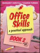 OFFICE SKILLS: PRACTICAL APPROACH BOOK 2 e5