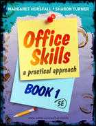 OFFICE SKILLS: PRACTICAL APPROACH BOOK 1 e5