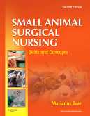 SMALL ANIMAL SURGICAL  NURSING: SKILLS & CONCEPTS e2