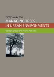 DICTIONARY FOR MANAGING TREES IN URBAN ENVIRONMENTS