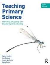 TEACHING PRIMARY SCIENCE e3 - PROMOTING ENJOYMENT AND DEVELOPING UNDERSTANDING